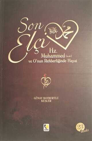Son Elçi Hz. Muhammed sav Karton Kapak - Çıra Yayınları