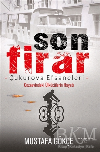 Son Firar - Çukurova Efsaneleri - Sokak Kitapları Yayınları