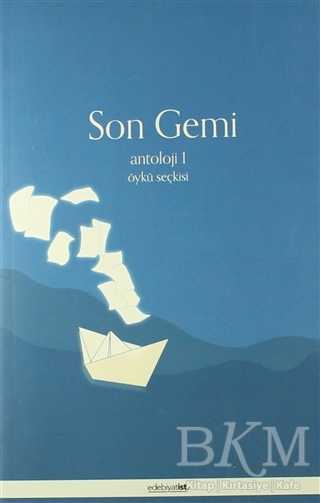 Son Gemi - Antoloji 1 - Edebiyatist