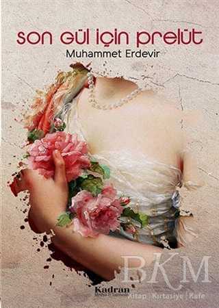 Son Gül İçin Prelüt - 1