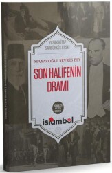 Son Halifenin Dramı - İslâmbol Yayınları