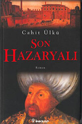 Son Hazaryalı - İnkılap Kitabevi