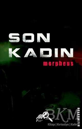 Son Kadın - Paradigma Akademi Yayınları