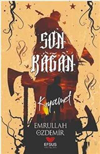 Son Kağan - Efsus Yayınları