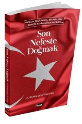 Son Nefeste Doğmak - İlmek Kitap