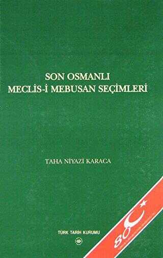 Son Osmanlı Meclis-i Mebusan Seçimleri