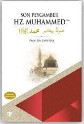 Son Peygamber Hz. Muhammed Siyer-i Nebi - Türkiye Diyanet Vakfı Yayınları