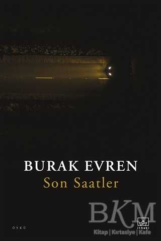 Son Saatler - İthaki Yayınları