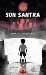Son Santra - Hece Yayınları