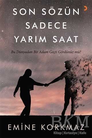 Son Sözün Sadece Yarım Saat - 1