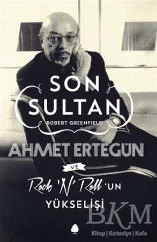 Son Sultan Ahmet Ertegün Ve Rock `N` Roll`un Yükselişi