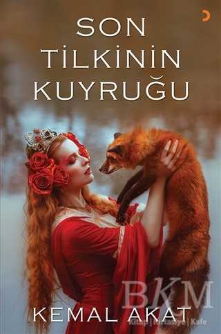 Son Tilkinin Kuyruğu - Cinius Yayınları