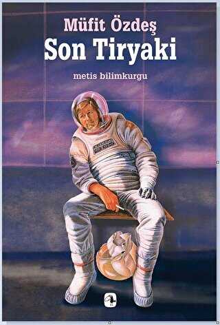 Son Tiryaki - Metis Yayınları