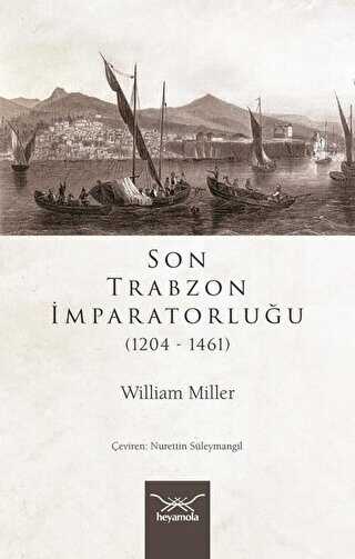 Son Trabzon İmparatorluğu 1204-1461