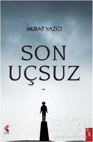 Son Uçsuz - Klaros Yayınları