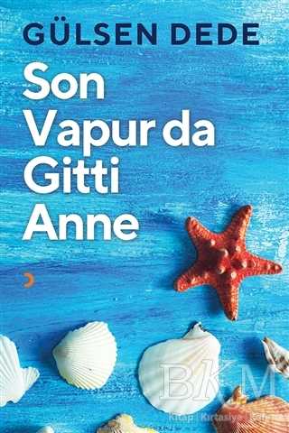 Son Vapur Da Gitti Anne - Cinius Yayınları