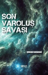 Son Varoluş Savaşı - Gece Kitaplığı