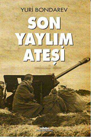 Son Yaylım Ateşi - Kastaş Yayınları