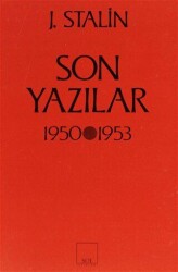 Son Yazılar 1950-1953 - Sol ve Onur Yayınları