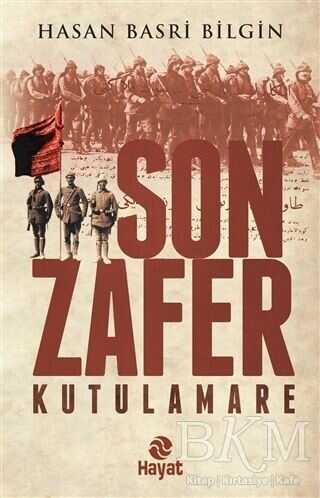 Son Zafer - Kutulamare - Hayat Yayınları
