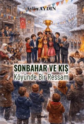 Sonbahar ve Kış Köyünde Bir Ressam 10+Yaş - 1