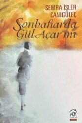 Sonbaharda Gül Açar mı? - Kurgu Kültür Merkezi
