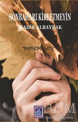 Sonbaharı Kirletmeyin - Göl Yayıncılık