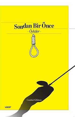 Sondan Bir Önce - Usar Yayınları
