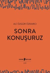 Sonra Konuşuruz - Edebi Şeyler