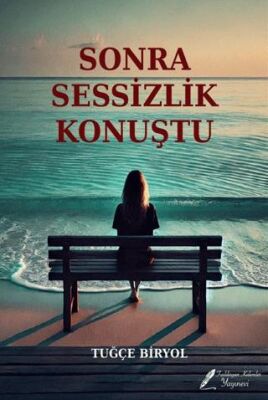 Sonra Sessizlik Konuştu - 1