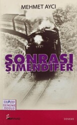 Sonrası Şimendifer - Okur Kitaplığı