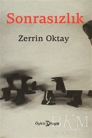 Sonrasızlık - Hayal Yayınları