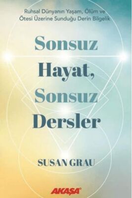 Sonsuz Hayat, Sonsuz Dersler - 1