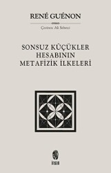 Sonsuz Küçükler Hesabının Metafizik İlkeleri - İnsan Yayınları