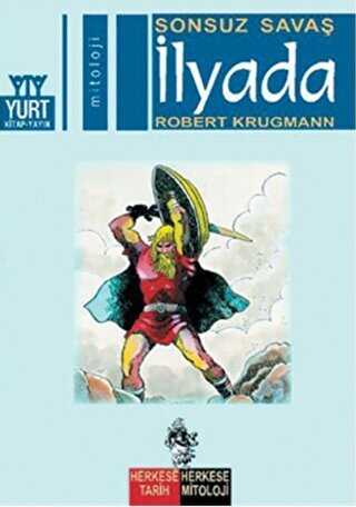 Sonsuz Savaş İlyada - Yurt Kitap Yayın