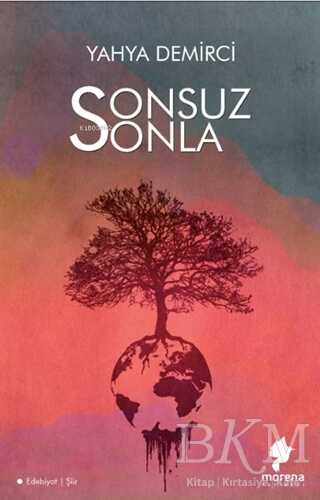 Sonsuz Sonla - Morena Yayınevi
