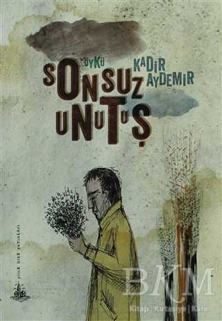 Sonsuz Unutuş - Yitik Ülke Yayınları