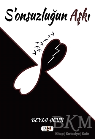 S`onsuzluğun Aşkı - Tilki Kitap