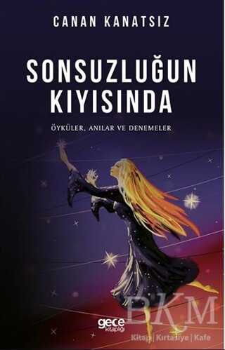 Sonsuzluğun Kıyısında - 1