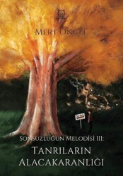 Sonsuzluğun Melodisi 3 Tanrıların Alacakaranlığı - Luna Yayınları