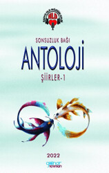 Sonsuzluk Bağı Antoloji Şiirler - 1 - Gülnar Yayınları