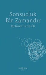 Sonsuzluk Bir Zamandır - Muhit Kitap