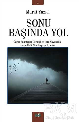 Sonu Başında Yol - İzan Yayıncılık