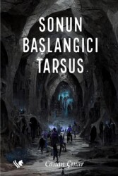 Sonun Başlangıcı Tarsus - S.S International Publishing