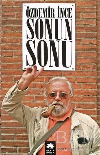 Sonun Sonu - Eksik Parça Yayınları