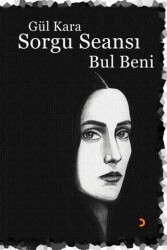 Sorgu Seansı- Bul Beni - Cinius Yayınları