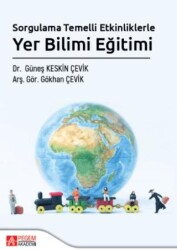 Sorgulama Temelli Etkinliklerle Yer Bilimi Eğitimi - Pegem Akademi Yayıncılık