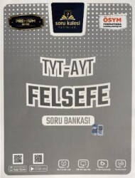 Soru Kalesi Yayınları TYT - AYT Felsefe Soru Bankası - Soru Kalesi Yayınları