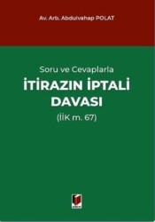 Soru ve Cevaplarla İtirazın İptali Davası İİK m. 67 - Adalet Yayınevi