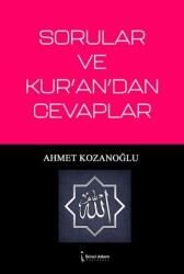 Sorular ve Kur`an`dan Cevaplar - İkinci Adam Yayınları